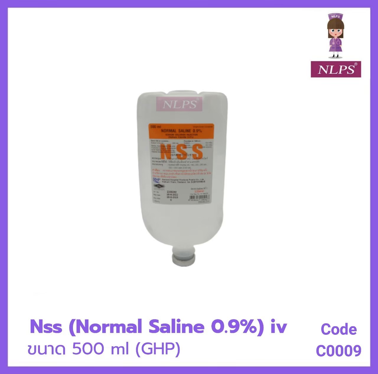 N.S.S  (Normal  saline  0.9%)  IV .