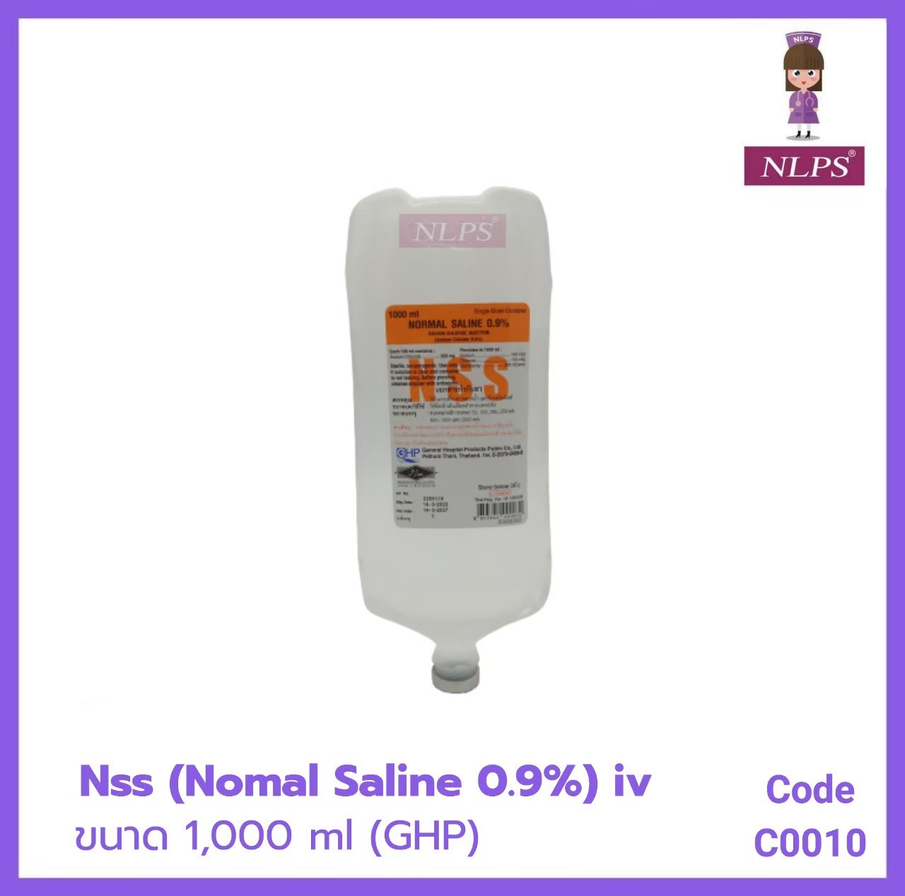 N.S.S  (Normal  saline  0.9%)  IV .